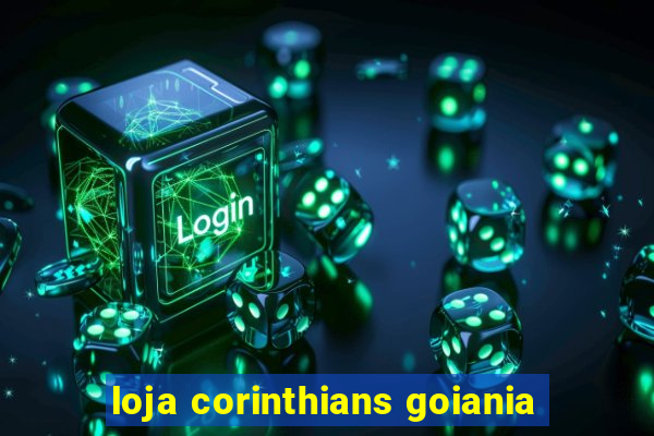 loja corinthians goiania